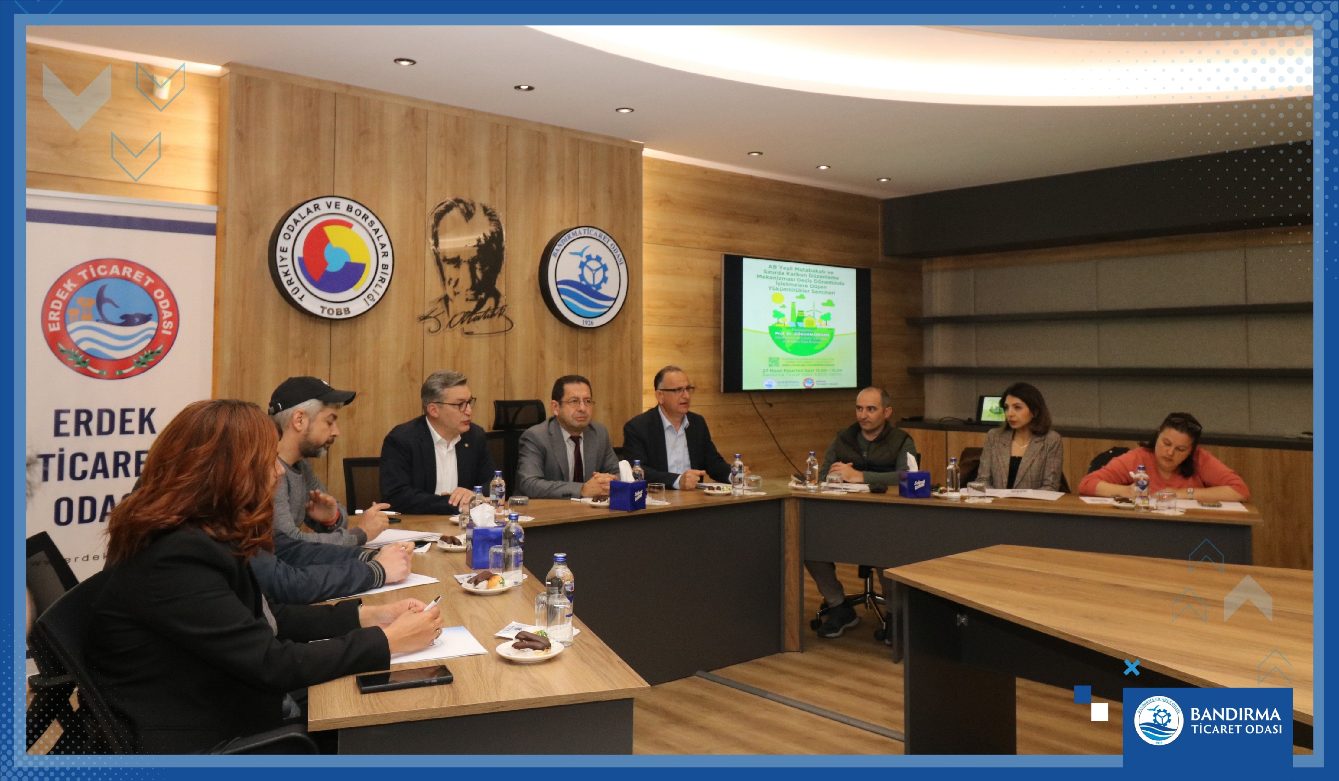 BANDIRMA VE ERDEK İŞ DÜNYASI “AB YEŞİL MUTABAKATI” İÇİN BİR ARAYA GELDİ