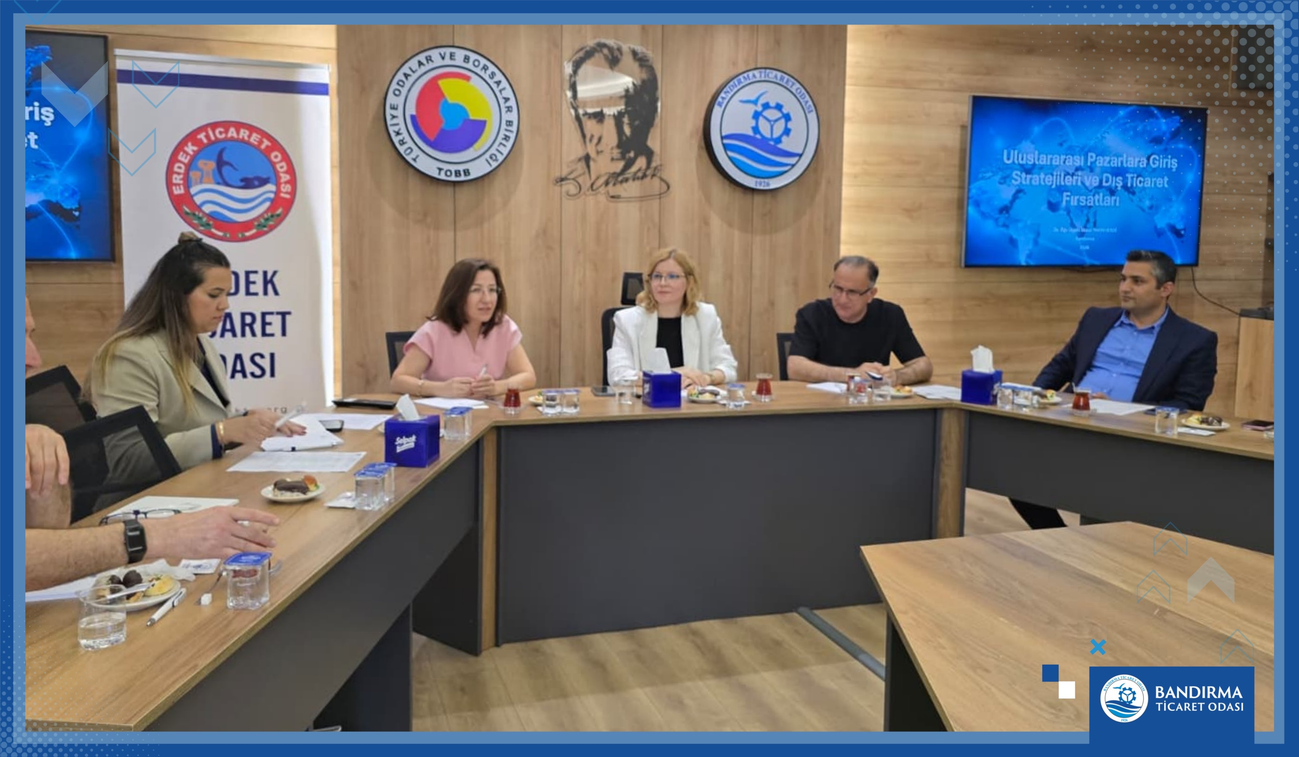 BANDIRMA TİCARET ODASI’NDA DIŞ TİCARET VE ULUSLARARASI PAZARLARA GİRİŞ EĞİTİMİ DÜZENLENDİ