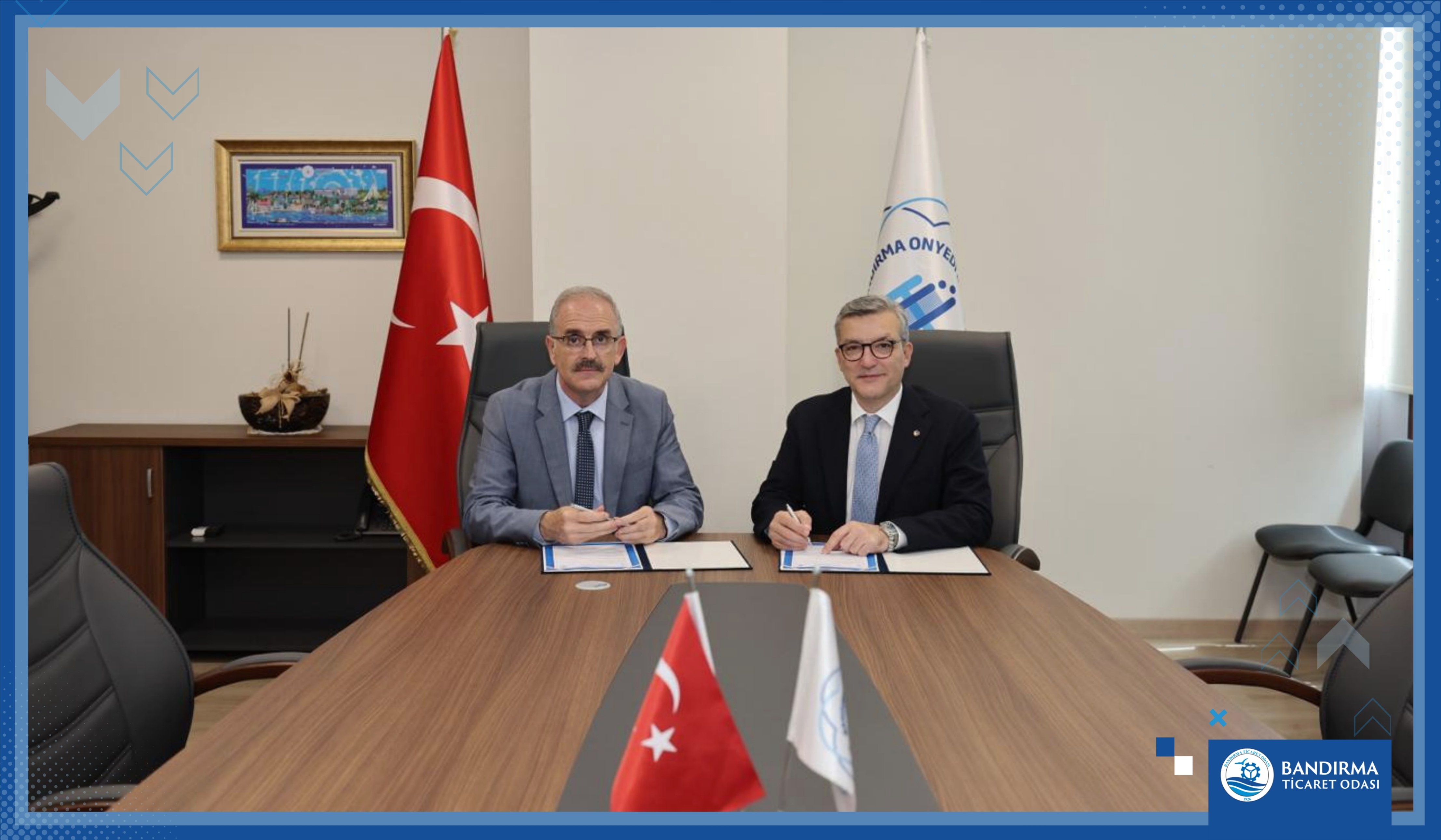 BANDIRMA TİCARET ODASI İLE BANDIRMA ONYEDİ EYLÜL ÜNİVERSİTESİ ARASINDA İŞ BİRLİĞİ PROTOKOLÜ İMZALANDI