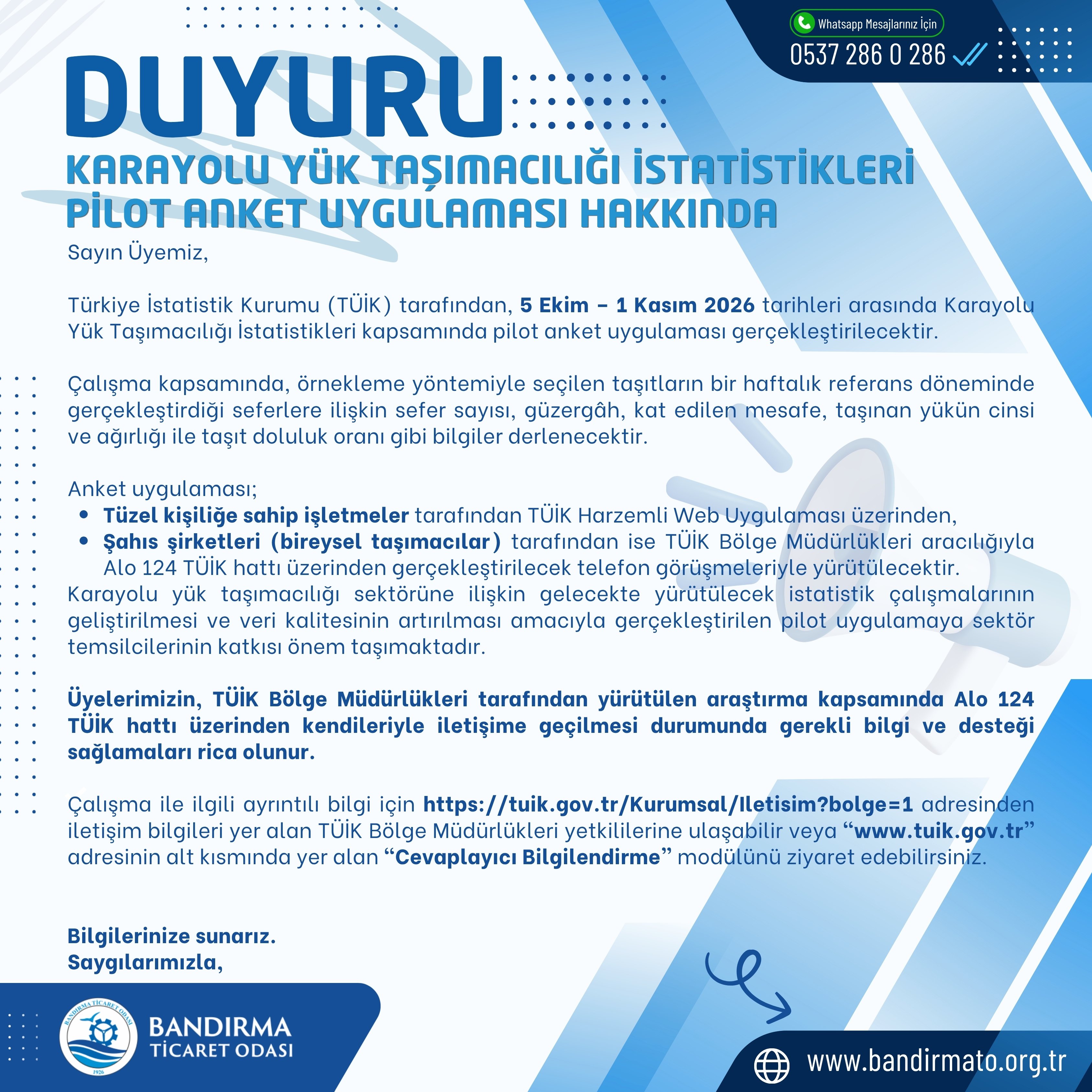 KARAYOLU YÜK TAŞIMACILIĞI İSTATİSTİKLERİ PİLOT ANKET UYGULAMASI
