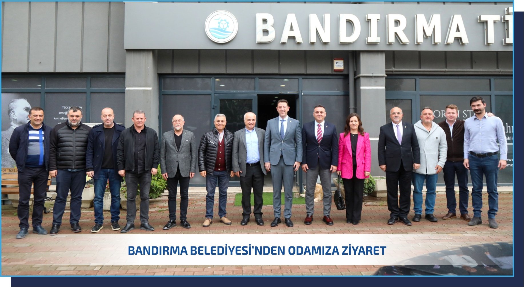 BANDIRMA BELEDİYESİ’NDEN ODAMIZA ZİYARET