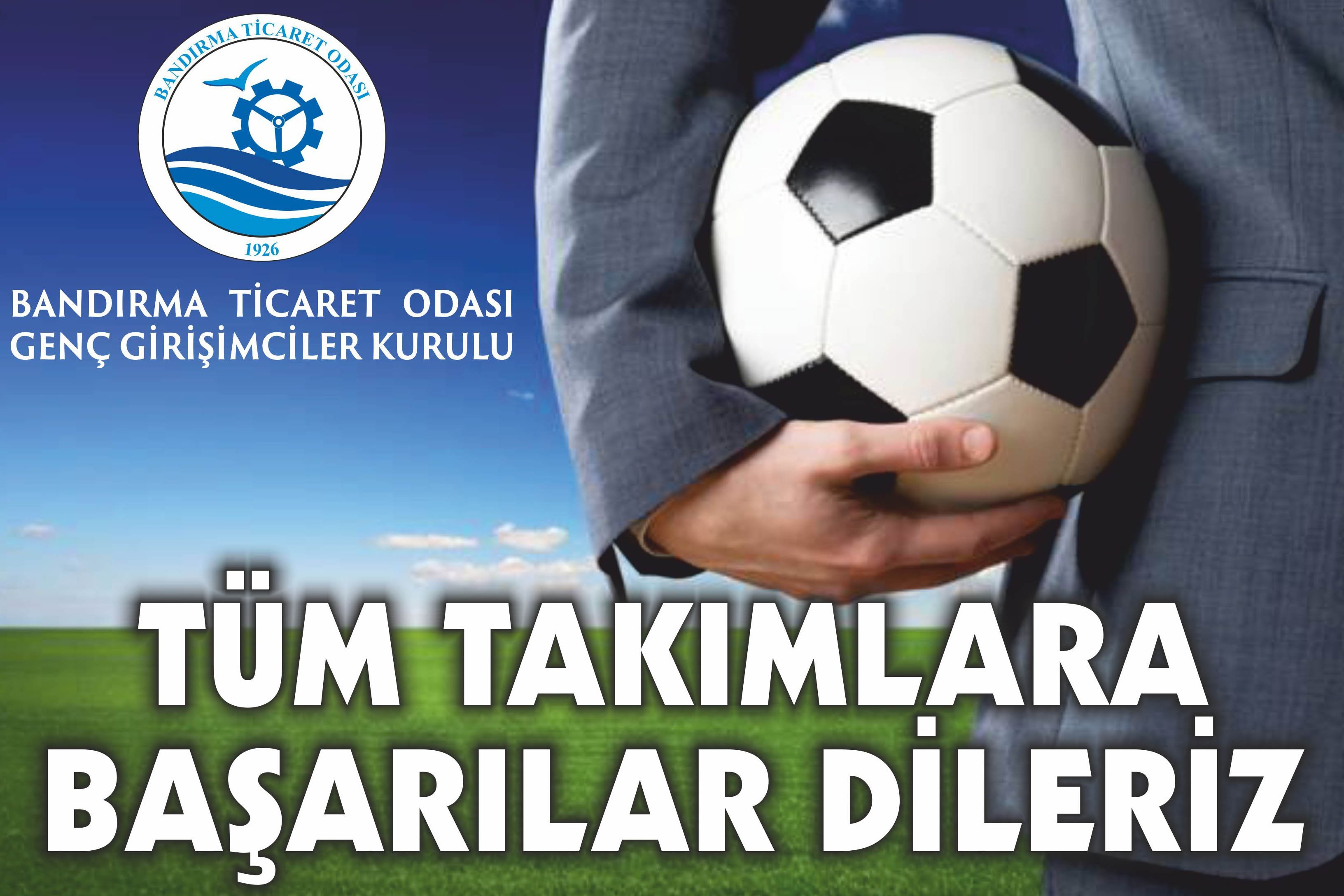 BANDIRMA TİCARET ODASI FUTBOL DOSTLUK MÜSABAKALARI FİKSTÜRÜ
