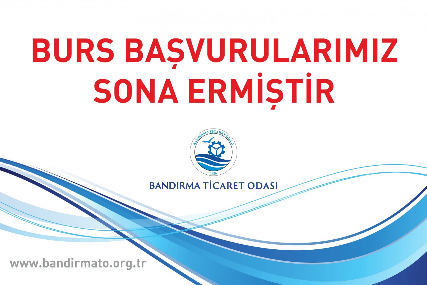 BURS BAŞVURULARI SONA ERDİ