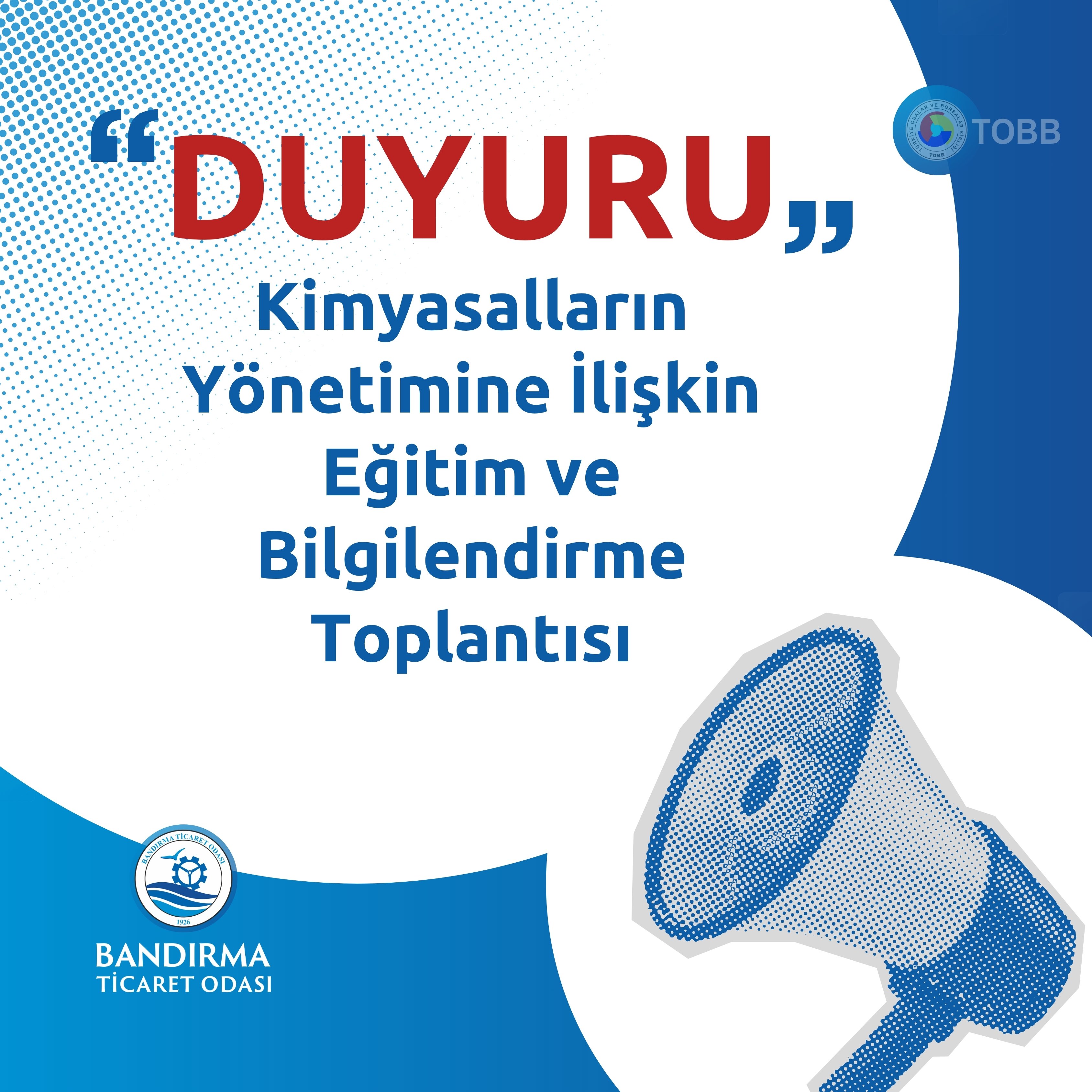 KİMYASALLARIN YÖNETİMİNE İLİŞKİN EĞİTİM VE BİLGİLENDİRME TOPLANTISI