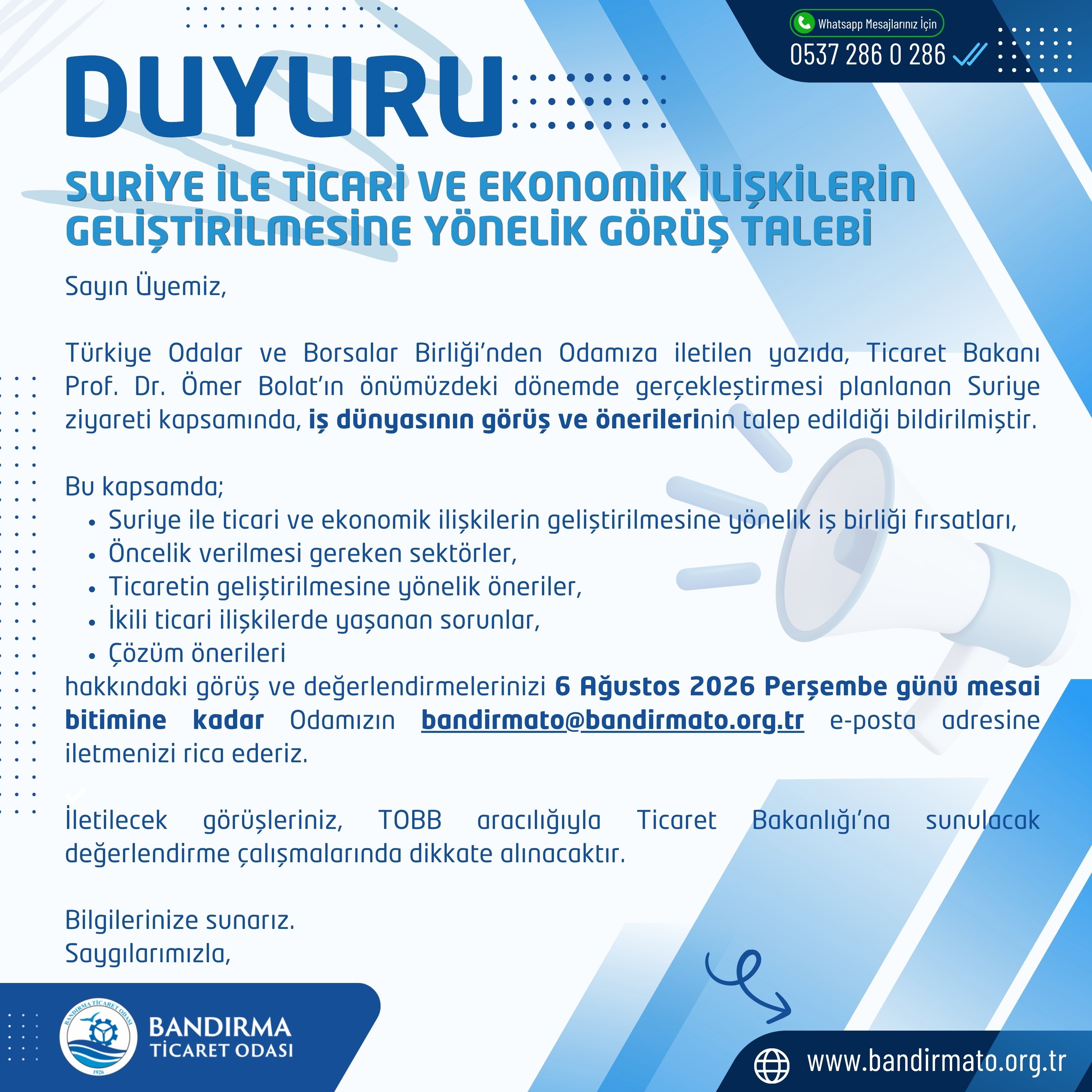 SURİYE İLE TİCARİ VE EKONOMİK İLİŞKİLERİN GELİŞTİRİLMESİNE YÖNELİK GÖRÜŞ TALEBİ