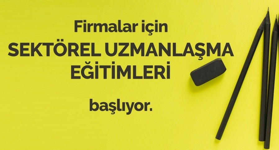 GMKA SEKTÖREL UZMANLAŞMA EĞİTİMLERİ BAŞLIYOR