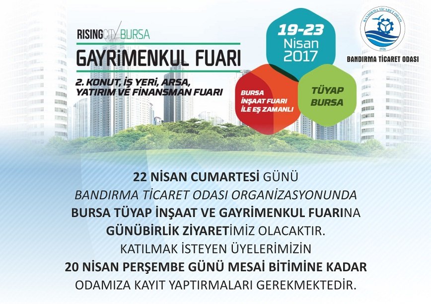 BURSA İNŞAAT VE GAYRİMENKUL FUARI GÜNÜBİRLİK ZİYARET