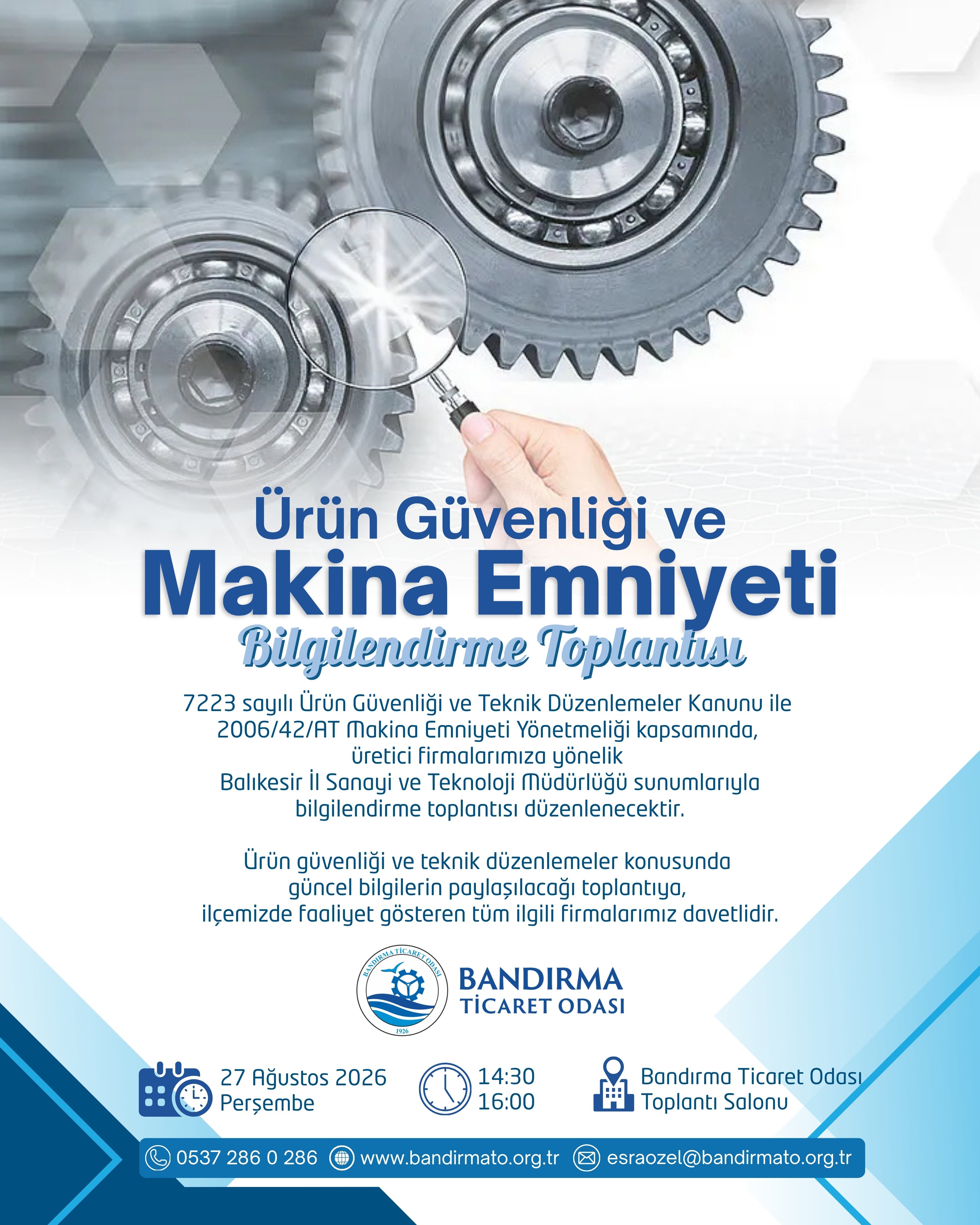 ÜRÜN GÜVENLİĞİ VE MAKİNA EMNİYETİ BİLGİLENDİRME TOPLANTISI