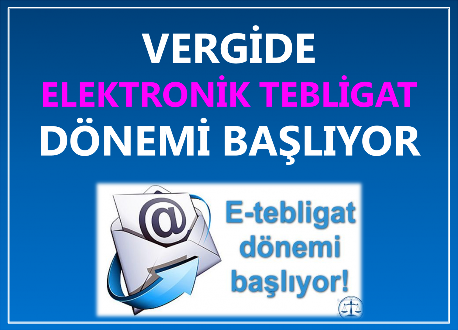 E-TEBLİGAT